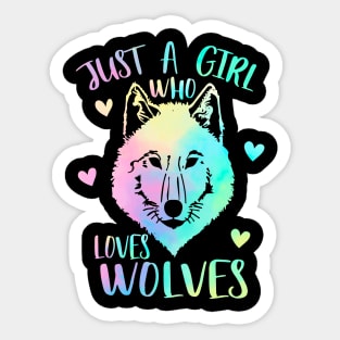 Just a girl who loves wolves Sticker